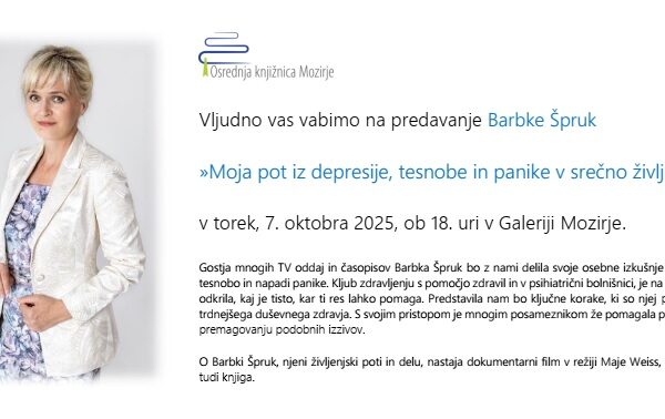 Predavanje Barbke Špruk »Moja pot iz depresije, tesnobe in panike v srečno življenje«